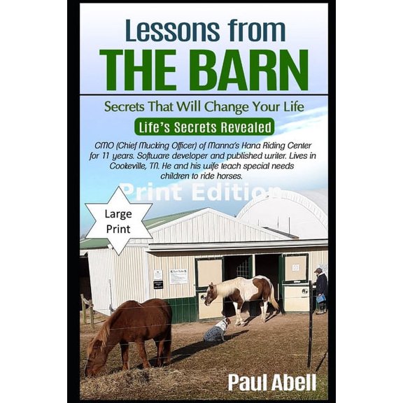 Lessons From The Barn: Secrets that will change your life, (Paperback)