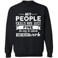 thumbnail image 2 of OXI Crewneck Sweatshirt - People Skills Fine Work, Basic Casual Sweatshirts for Men's and Women Fleece Sweatshirt Long Sleeve - Black Large, 2 of 2