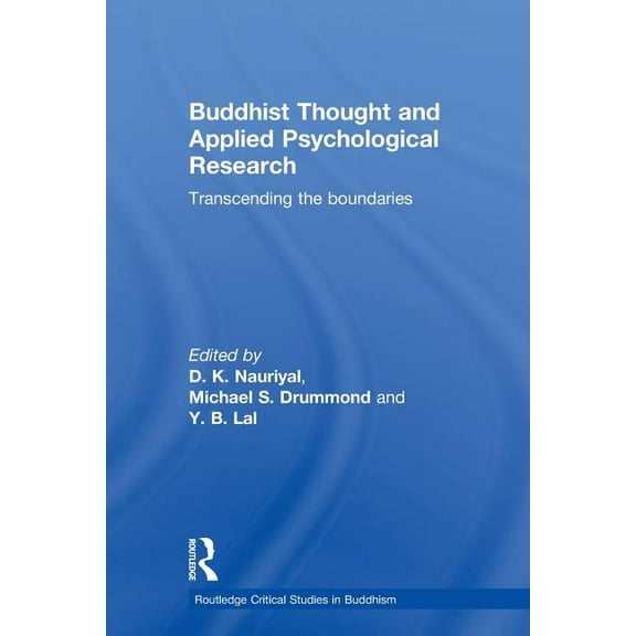 Routledge Critical Studies in Buddhism Buddhist Thought and Applied Psychological Research: Transcending the Boundaries, (Paperback)