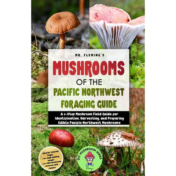 Mushrooms of the Pacific Northwest Foraging Guide, (Paperback)