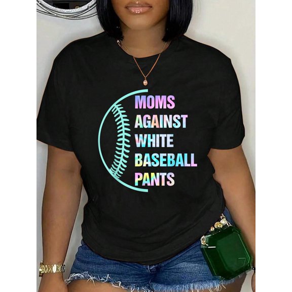 Cotton Moms Against White Baseball Pants Funny Baseball Mom T-Shirt Women's Graphic Tee Casual Tops