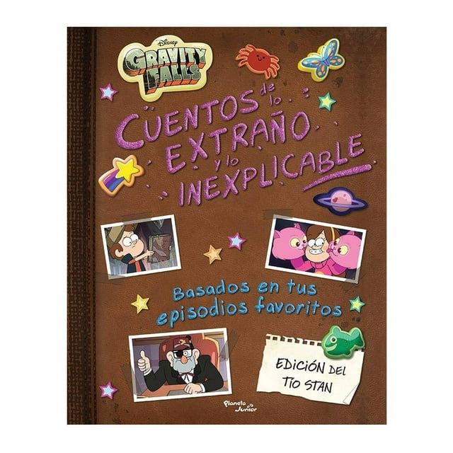 Gravity Falls Cuentos de lo Extraño y lo Inexplicable Planeta Junior Equipo Editorial
