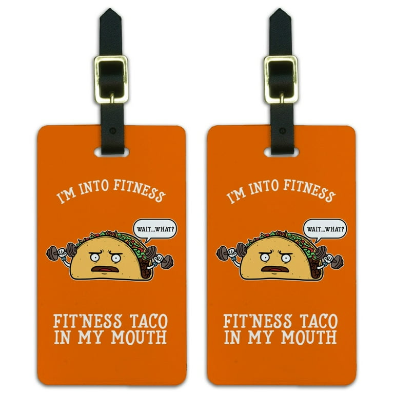 I m Into Fitness Fit ness Taco In My Mouth Funny Luggage ID Tags Suitcase Carry On Cards Set of 2