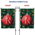 thumbnail image 6 of America Forever Monogram Christmas Garden Flag Letter R 12.5 x 18 inch Double Sided Christmas Ornament Ball Winter Farmhouse Holiday Yard Outdoor Decoration, 6 of 7