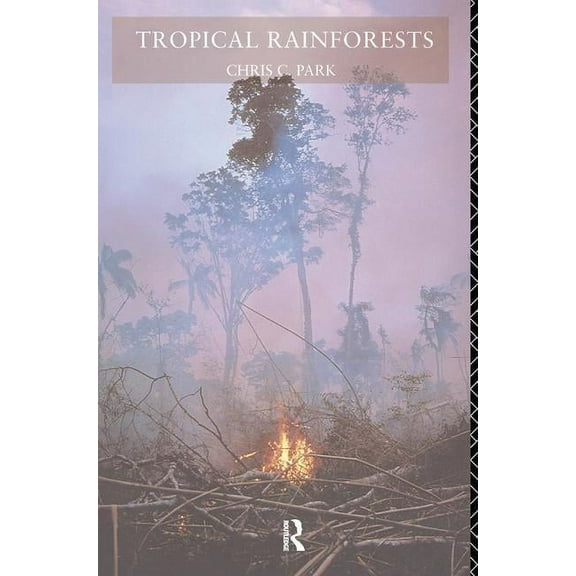 Tropical Rainforests, (Hardcover)