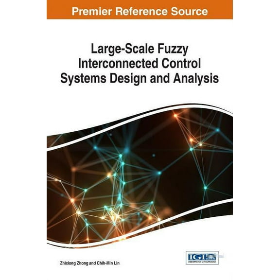 Large-Scale Fuzzy Interconnected Control Systems Design and Analysis (Hardcover)