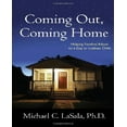 thumbnail image 1 of Coming Out, Coming Home: Helping Families Adjust to a Gay or Lesbian Child, 1 of 1