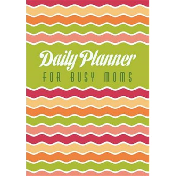 Pre-Owned Daily Planner for Busy Moms (Paperback)