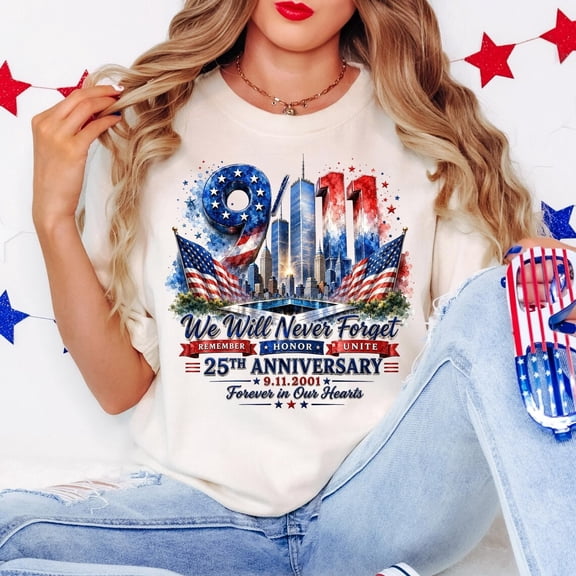 We Will Never Forget Shirt, 25th Anniversary Memorial T-Shirt, Patriot Day Tribute Tee,Natural Color,Size XL