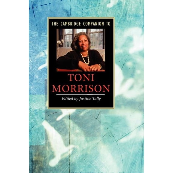 Cambridge Companions to Literature The Cambridge Companion to Toni Morrison, (Paperback)