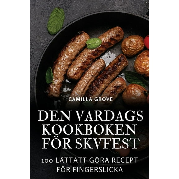 Den Vardagskookboken FÃ¶r Skvfest, (Paperback)