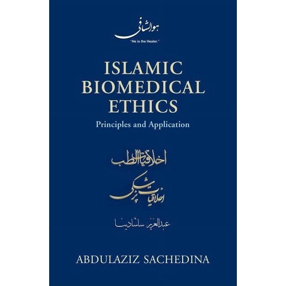 Islamic Biomedical Ethics (Hardcover)