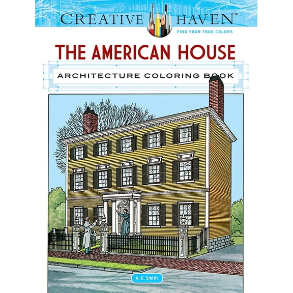 Pre-Owned Creative Haven the American House Architecture Coloring Book (Paperback) 0486807959 9780486807959