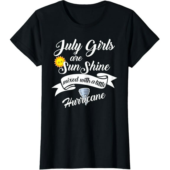 July Girls Are SunShine Mixed With Little Hurricane T-Shirt
