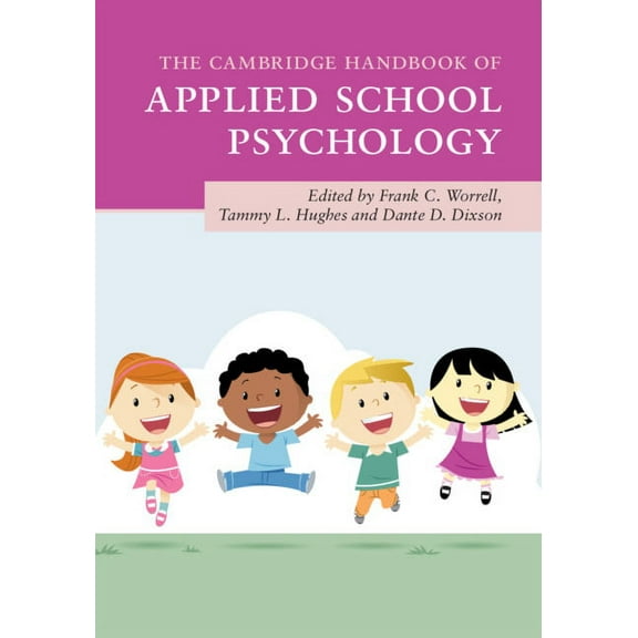 Cambridge Handbooks in Psychology The Cambridge Handbook of Applied School Psychology, (Paperback)