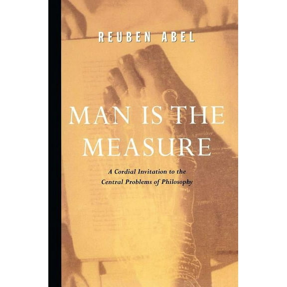 Cordial Invitation to the Central Proble Man Is the Measure, (Paperback)