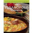 thumbnail image 1 of Pre-Owned The Veganopolis Cookbook: A Manual for Great Vegan Cooking (Paperback) 1572841109 9781572841109, 1 of 1