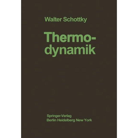 Thermodynamik: Die Lehre Von Den Kreispro?essen Den Physikalischen Und Chemischen Veränderungen Und Gleichgewichten, (Paperback)