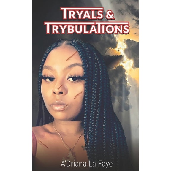 Tryals and Trybulations, (Paperback)