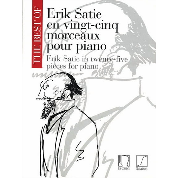 The Best of Erik Satie: 25 Pieces for Piano, (Paperback)