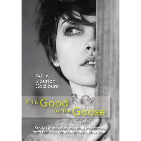 if it is Good for the Goose, (Hardcover)