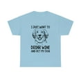 thumbnail image 2 of I Just Want To Drink Wine And Pet My Dog Unisex Heavy Cotton Tee, 2 of 9