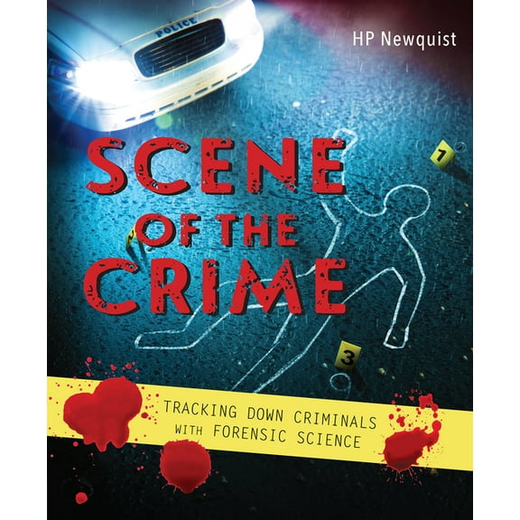 Scene of the Crime: Tracking Down Criminals with Forensic Science, (Hardcover)