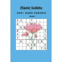 Classic Sudoku: 300 Hard sudoku Volume 3 (Paperback)