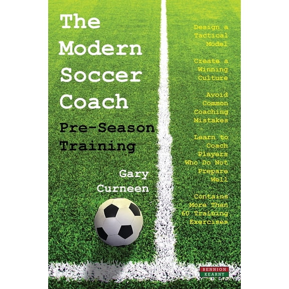 Pre-Owned The Modern Soccer Coach: Pre-Season Training (Paperback) 1910515302 9781910515303
