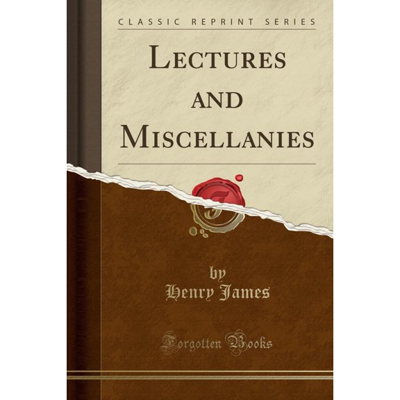 Lectures and Miscellanies (Classic Reprint) (Paperback)