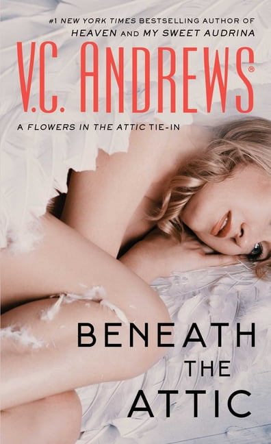 vc andrews beneath the attic vc andrews beneath the attic