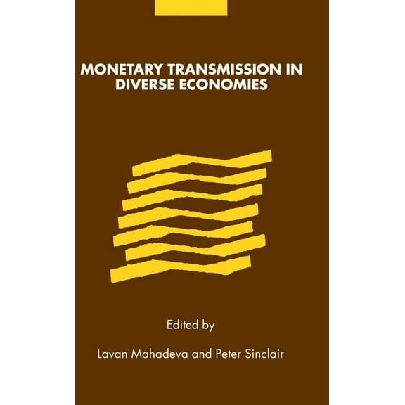 Monetary Transmission in Diverse Economies, (Hardcover)