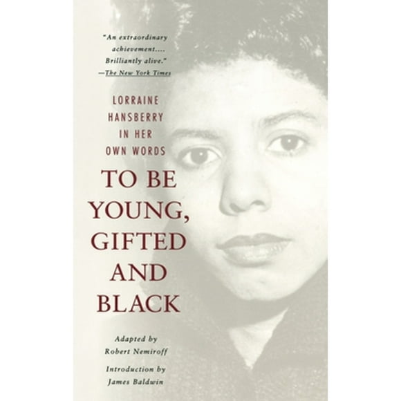 Pre-Owned To Be Young, Gifted and Black (Paperback 9780679764151) by Lorraine Hansberry