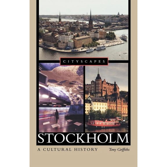 Cityscapes (Hardcover) Stockholm: A Cultural History, (Paperback)