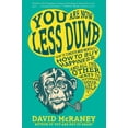 thumbnail image 1 of Vous Tes Moins Dumb, David Mcraney Broché, 1 of 1