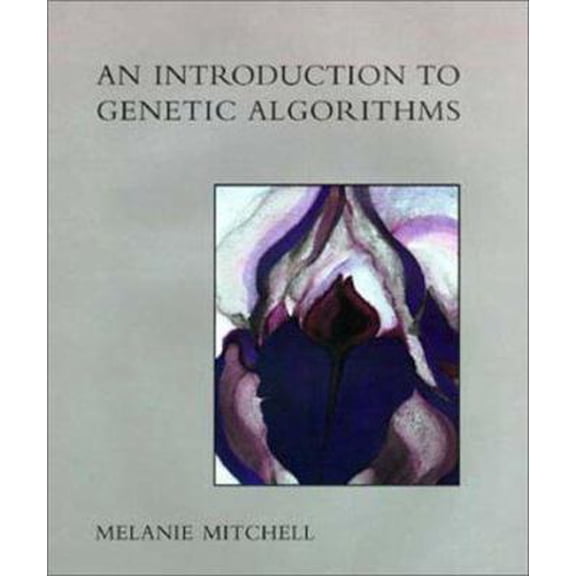 Pre-Owned An Introduction to Genetic Algorithms (Complex Adaptive Systems) (Hardcover) 0262133164 9780262133166