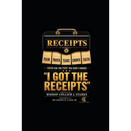 I Got the Receipts: Faith for the Fight You Didn t Choose (Paperback)
