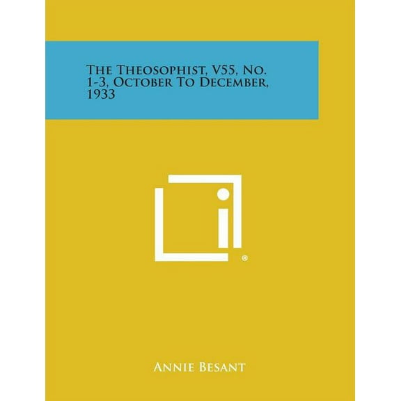 The Theosophist, V55, No. 1-3, October to December, 1933 (Paperback)