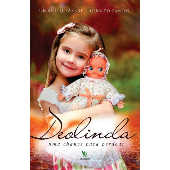 Deolinda: Uma chance para perdoar (Portuguese Edition)