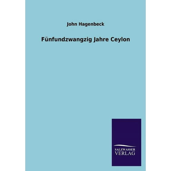 Funfundzwangzig Jahre Ceylon (Paperback)