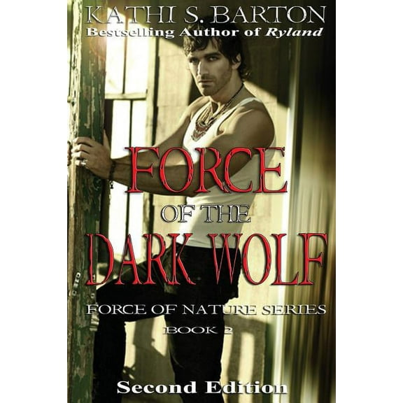Force of the Dark Wolf : Force of Nature Series