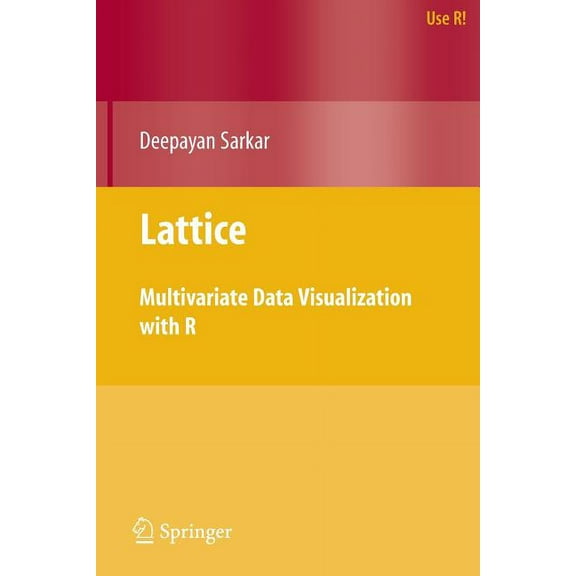 Use R! Lattice: Multivariate Data Visualization with R, (Paperback)