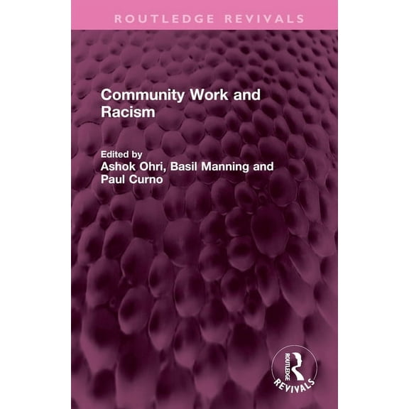 Routledge Revivals Community Work and Racism, (Hardcover)