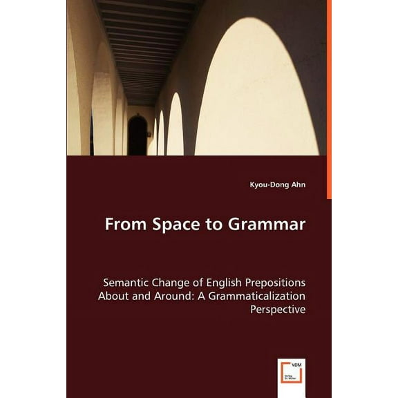 From Space to Grammar (Paperback)
