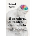 thumbnail image 1 of Libro El Cerebro, El Teatro Del Mundo Tapa Blanda, Autor Rafael Yuste Rojas, Editorial Paidos Mexico, 1 of 3
