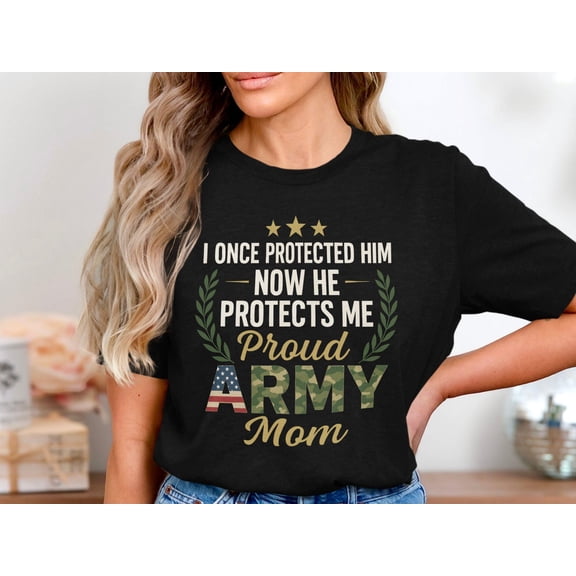 BandRole Proud Army Mom Shirt, Military Mom Gift, I Once Protected Him Now He Protects Me Tee, Camouflage Army Mom T-Shirt, Soldier Mom Shirt
