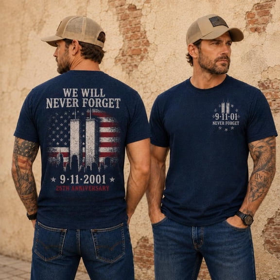 9/11 25th Anniversary T-Shirt, We Will Never Forget Tee, September 11 Memorial T-Shirt, Patriot Day Remembrance Gift