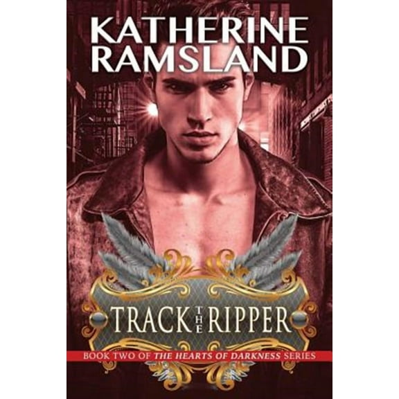 Hearts of Darkness: Track the Ripper: Book Two in The Heart of Darkness Series (Paperback)
