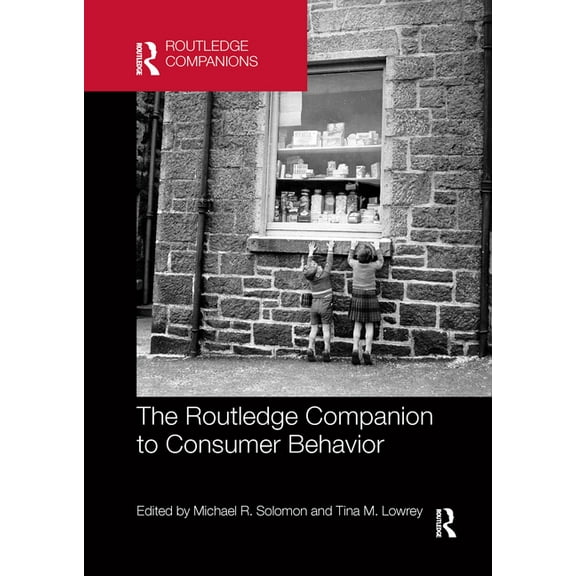 Routledge Companions in Marketing, Adver The Routledge Companion to Consumer Behavior, (Paperback)