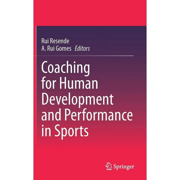 Coaching for Human Development and Performance in Sports, (Hardcover)